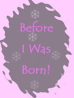 Before I was born